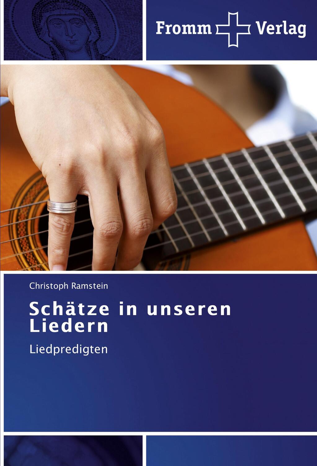 Cover: 9783841602435 | Schätze in unseren Liedern | Liedpredigten | Christoph Ramstein | Buch