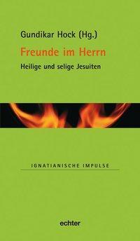 Cover: 9783429033576 | Freunde im Herrn | Gundikar Hock | Buch | 94 S. | Deutsch | 2011