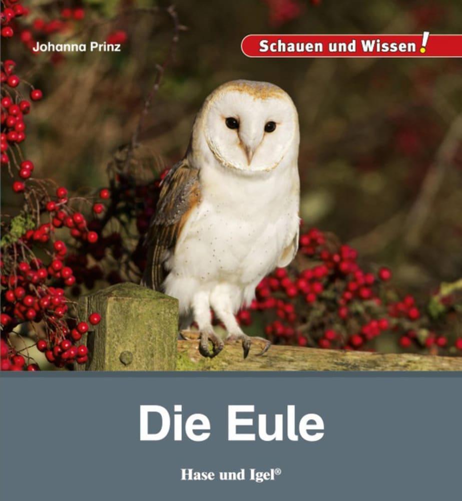 Cover: 9783867609968 | Die Eule | Schauen und Wissen! | Johanna Prinz | Buch | 34 S. | 2017