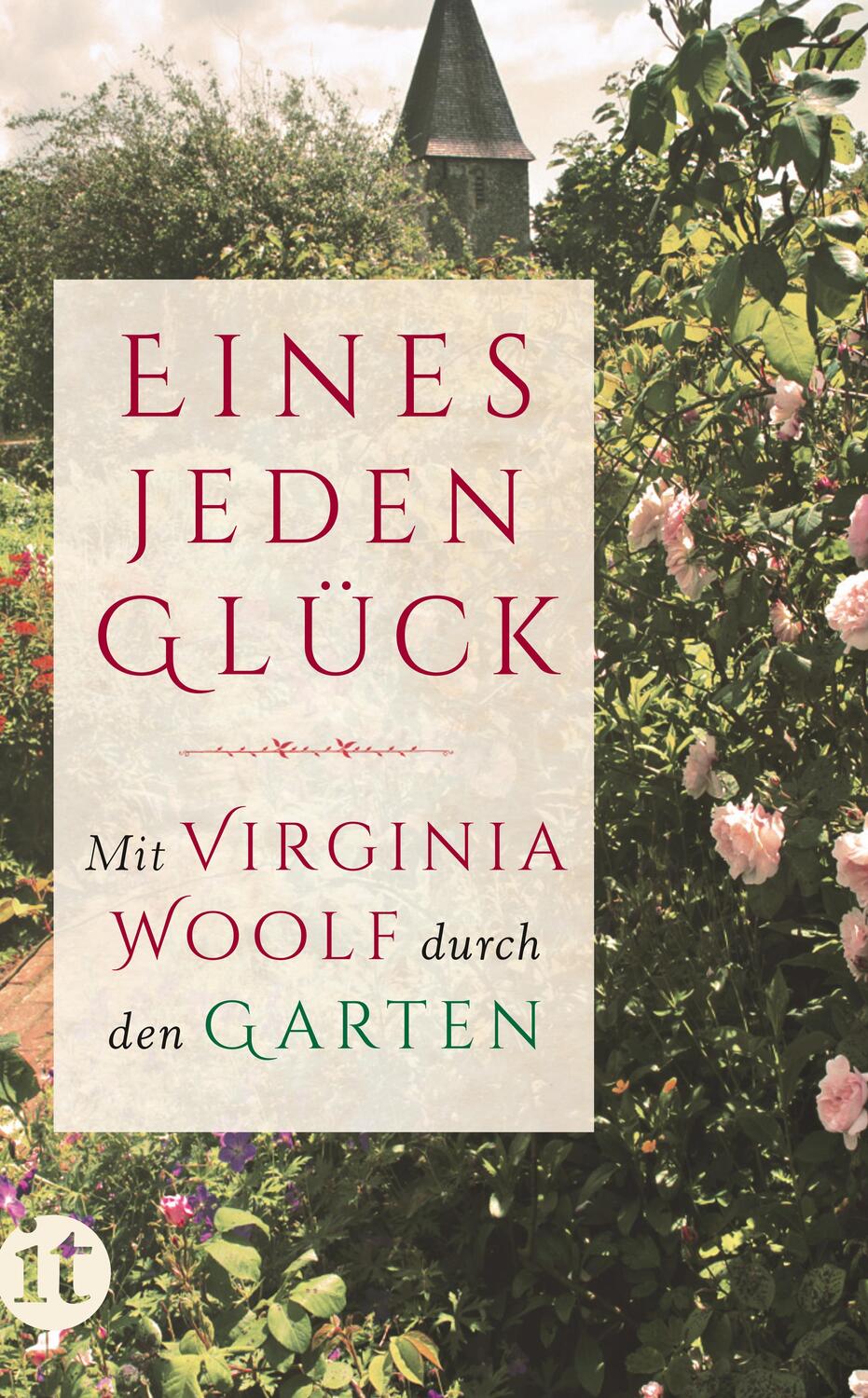 Cover: 9783458361350 | »Eines jeden Glück« | Mit Virginia Woolf durch den Garten | Woolf