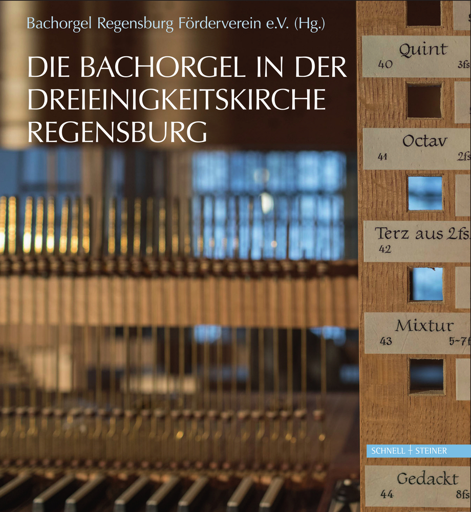 Cover: 9783795435707 | Die Bachorgel in der Dreieinigkeitskirche Regensburg | e.V. | Buch