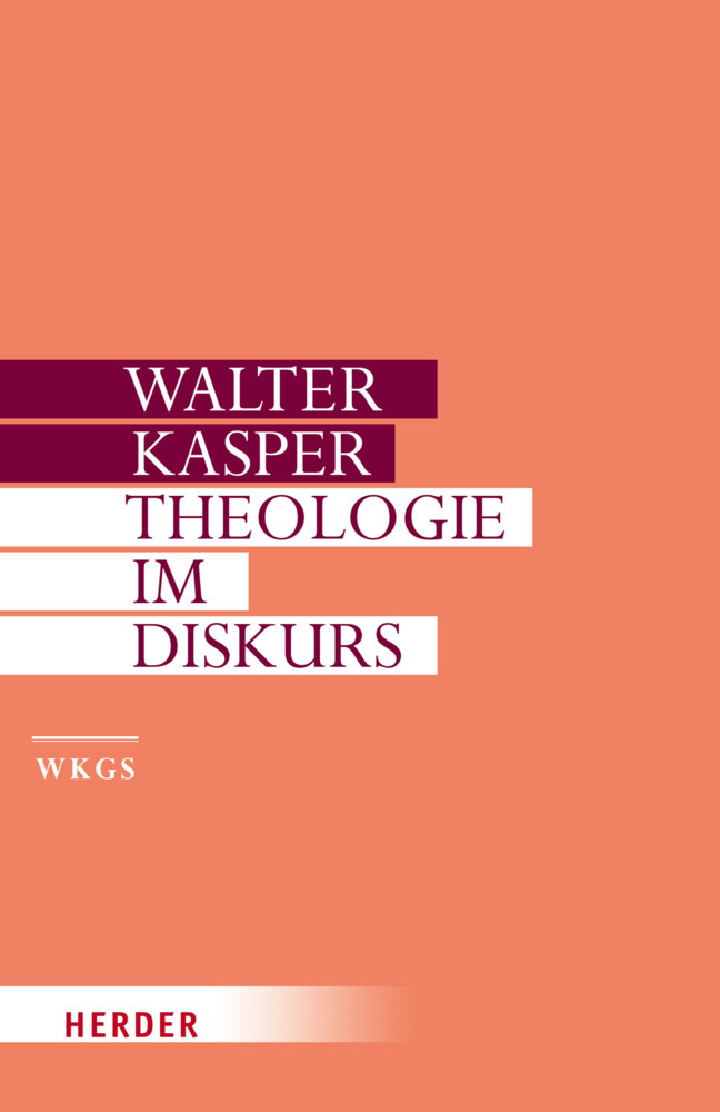 Cover: 9783451306068 | Theologie im Diskurs | Walter Kasper | Buch | Schutzumschlag | 2014