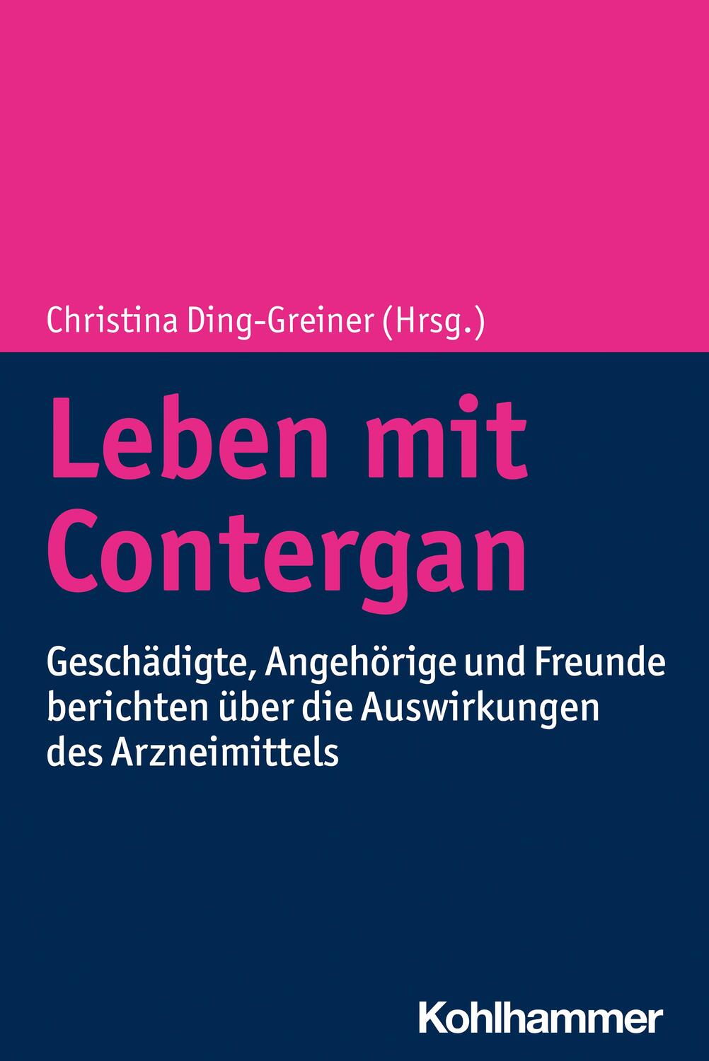 Cover: 9783170414402 | Leben mit Contergan | Christina Ding-Greiner | Taschenbuch | Deutsch