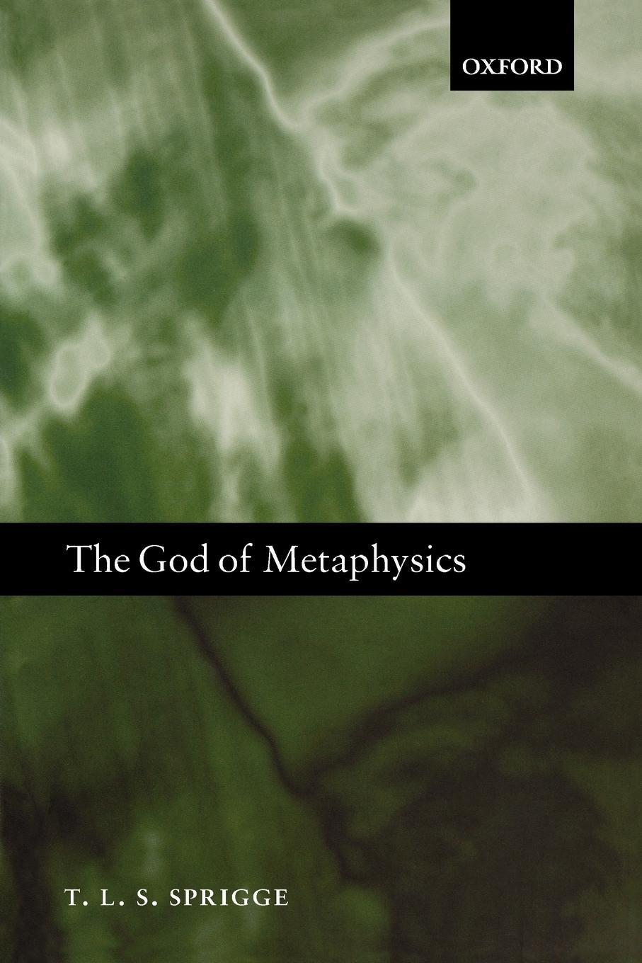 Cover: 9780199549290 | The God of Metaphysics | Timothy L. S. Sprigge | Taschenbuch | 2008