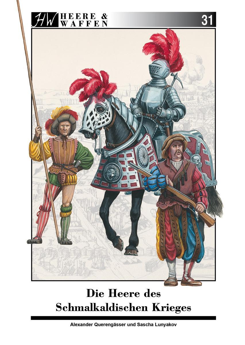 Cover: 9783963600098 | Die Heere des Schmalkaldischen Krieges | Alexander Querengässer | Buch