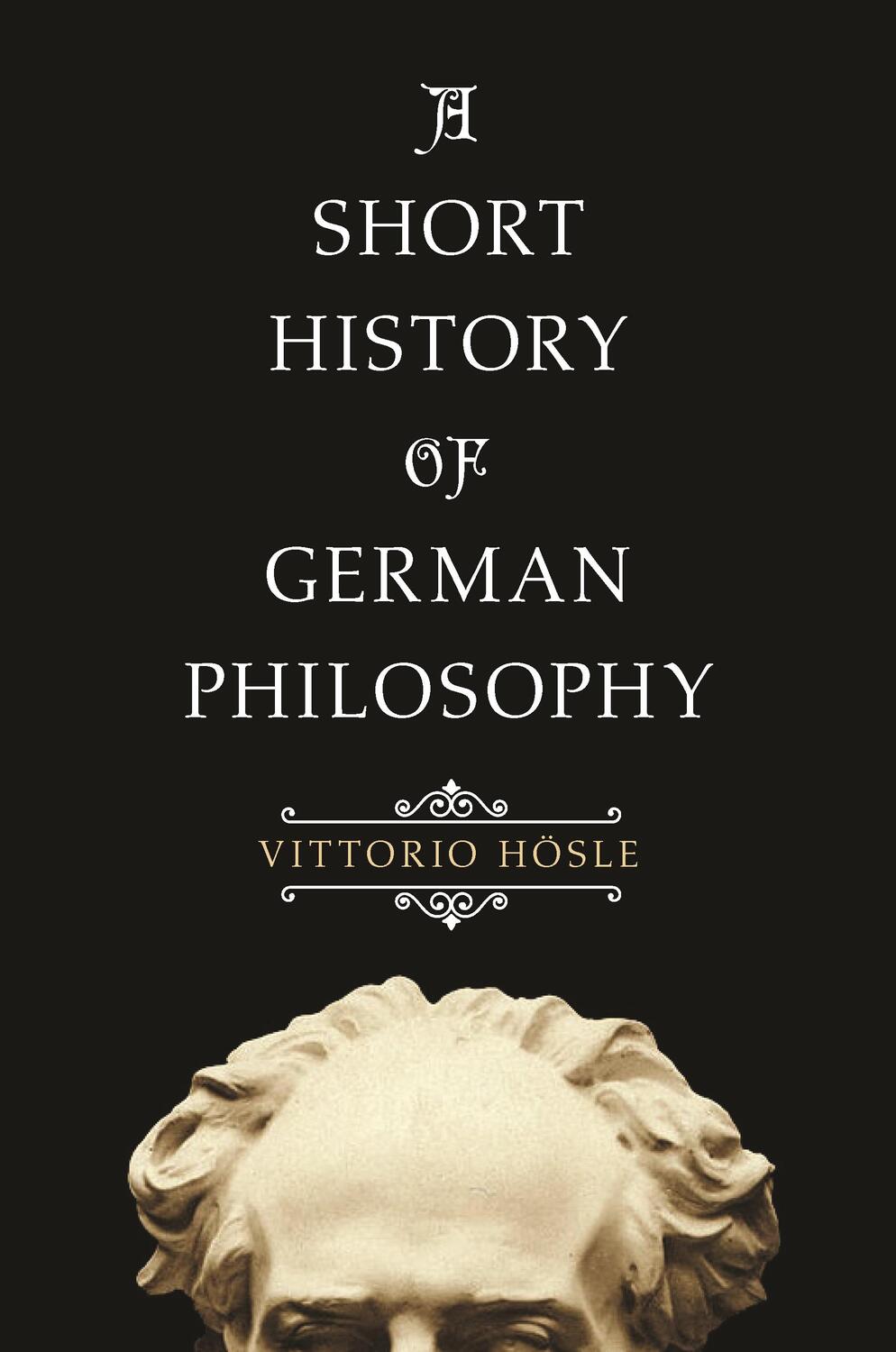 Cover: 9780691183121 | A Short History of German Philosophy | Vittorio Hösle | Taschenbuch