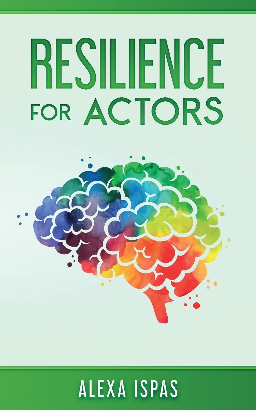 Cover: 9781913926229 | Resilience for Actors | Alexa Ispas | Taschenbuch | Paperback | 2023
