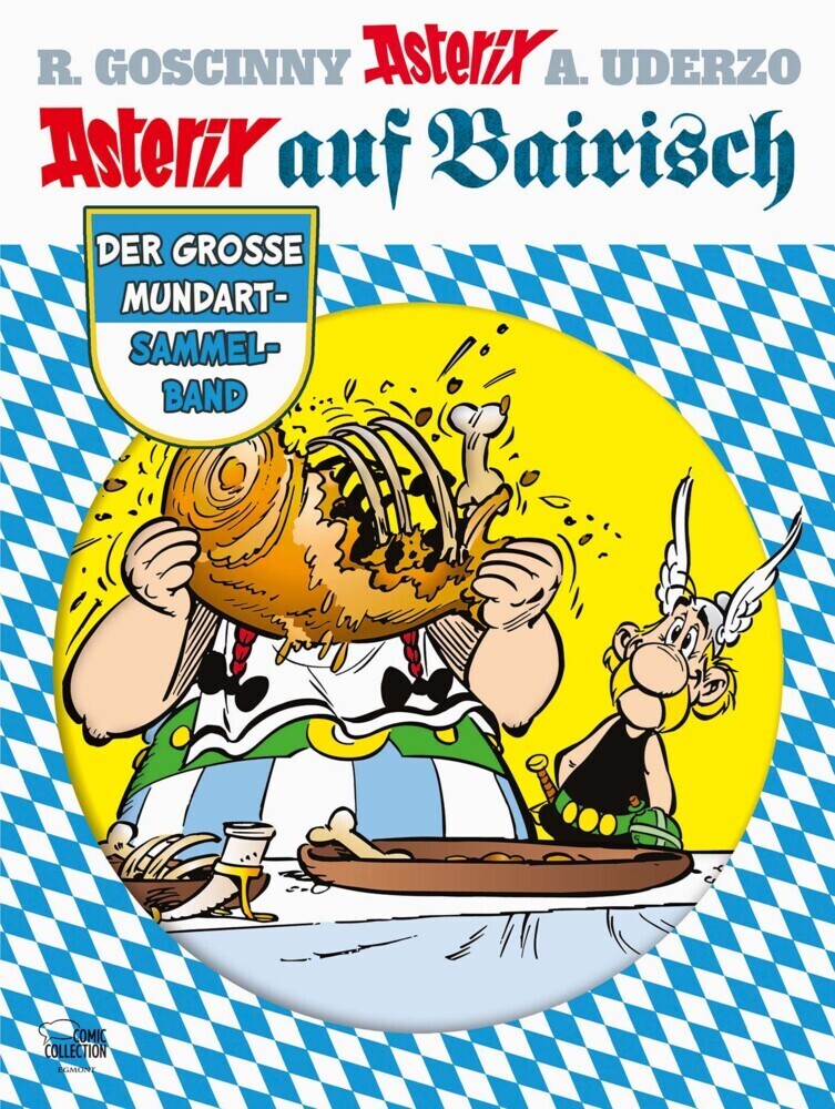 Cover: 9783770440184 | Asterix auf Bairisch | Der große Mundart-Sammelband, Asterix Mundart