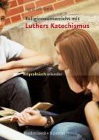 Cover: 9783525610213 | Religionsunterricht mit Luthers Katechismus | Ingrid Schoberth | Buch