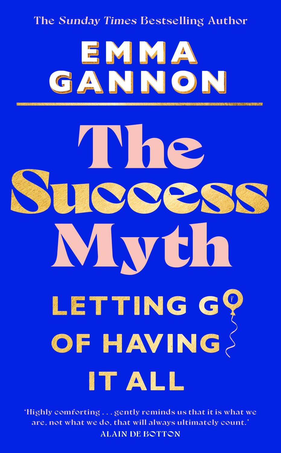 Cover: 9781911709206 | The Success Myth | Letting go of having it all | Emma Gannon | Buch