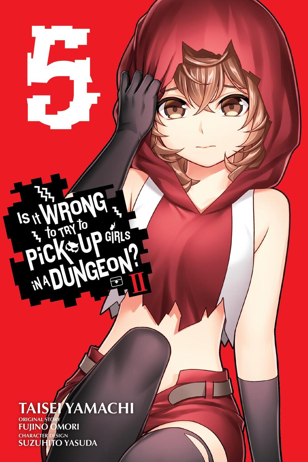 Cover: 9798855402193 | Is It Wrong to Try to Pick Up Girls in a Dungeon? II, Vol. 5 (Manga)