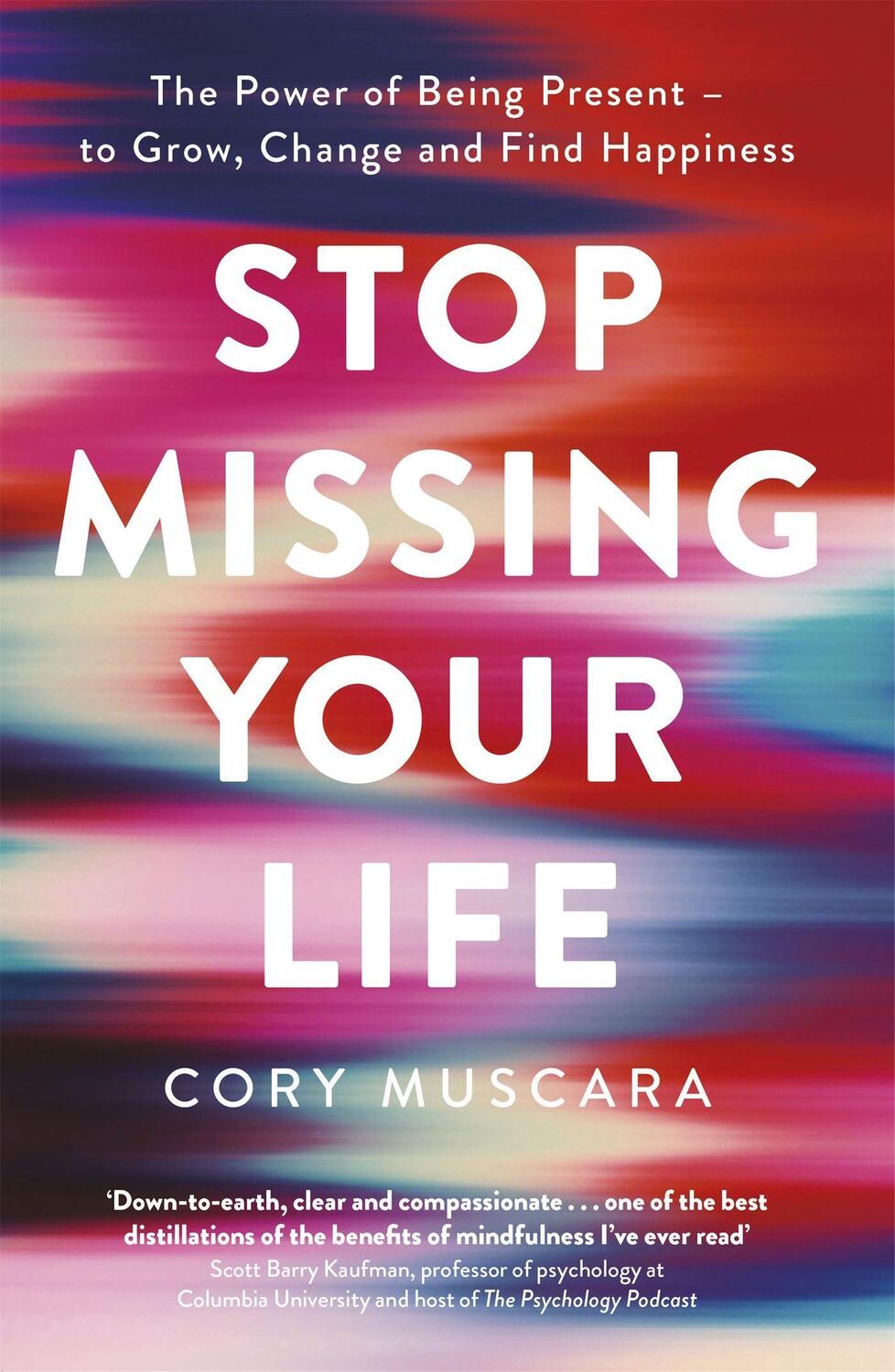 Cover: 9780349425368 | Stop Missing Your Life | Cory Muscara | Taschenbuch | Englisch | 2020