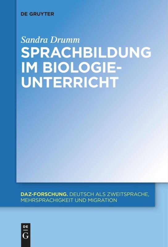 Cover: 9783110578850 | Sprachbildung im Biologieunterricht | Sandra Drumm | Taschenbuch