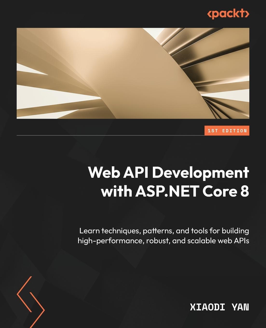 Cover: 9781804610954 | Web API Development with ASP.NET Core 8 | Xiaodi Yan | Taschenbuch