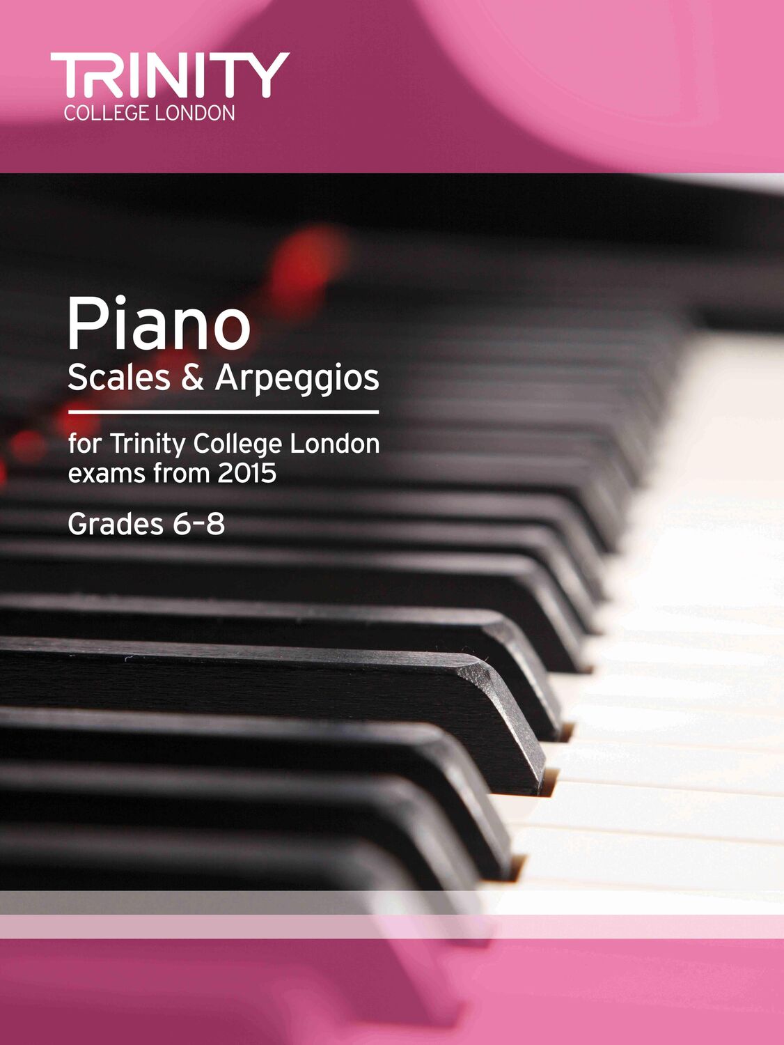 Cover: 9780857363459 | Piano Scales & Arpeggios from 2015, 6-8 | Piano Teaching Material