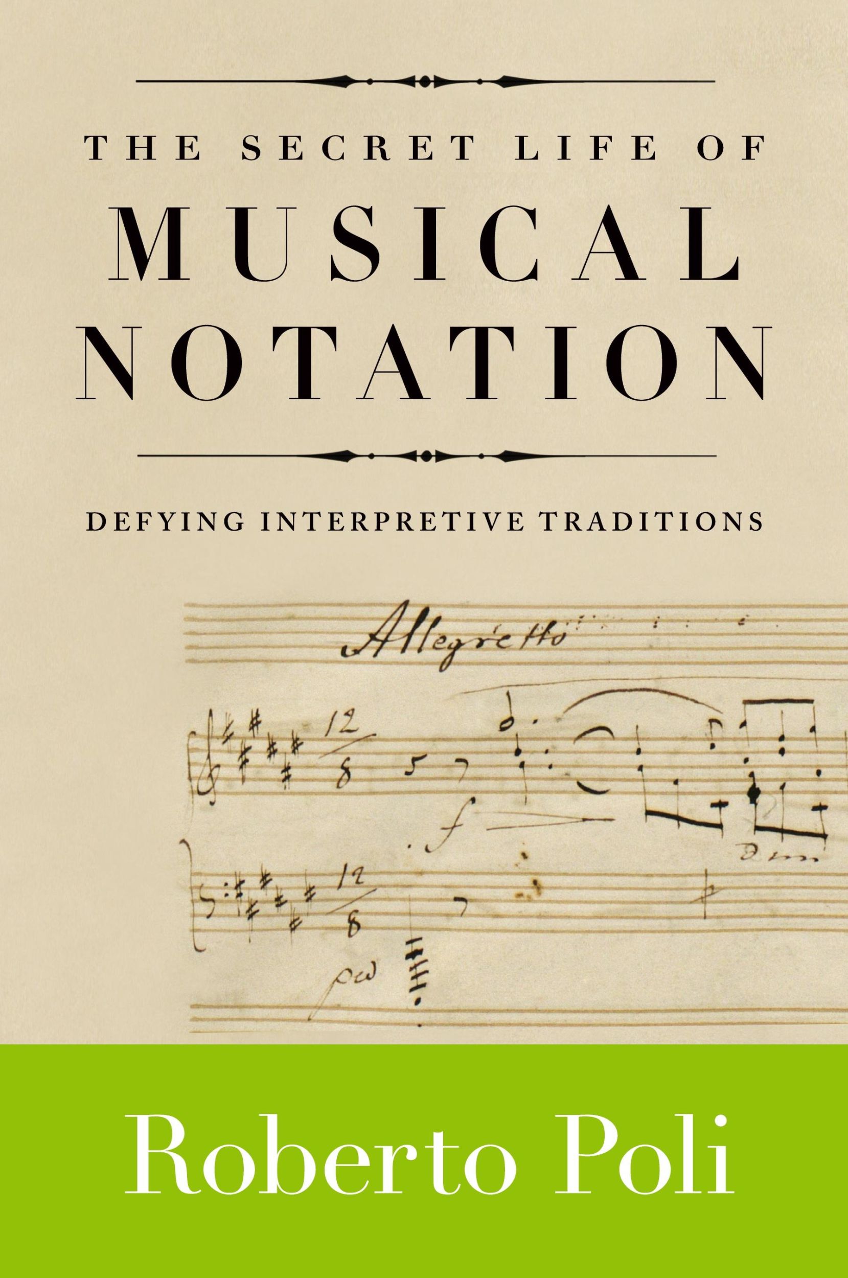 Cover: 9781574671841 | The Secret Life of Musical Notation | Defying Interpretive Traditions