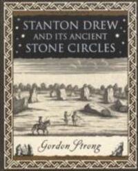 Cover: 9781904263739 | Stanton Drew | and Its Ancient Stone Circles | Gordon Strong | Buch