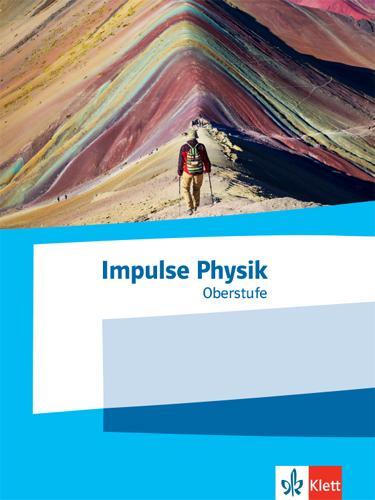Cover: 9783127730401 | Impulse Physik Oberstufe. Schülerbuch Klassen 11-13 (G9), 10-12 (G8)