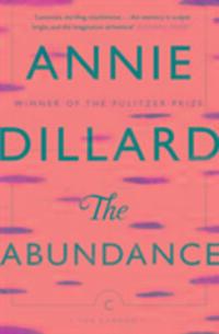 Cover: 9781782117735 | The Abundance | Annie Dillard | Taschenbuch | The Canons | Englisch