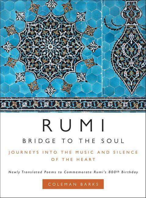 Cover: 9780061338168 | Rumi: Bridge to the Soul | Coleman Barks | Buch | Gebunden | Englisch