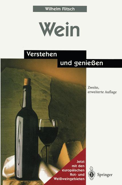 Cover: 9783540662730 | Wein | Verstehen und genießen | Wilhelm Flitsch | Buch | xi | Deutsch