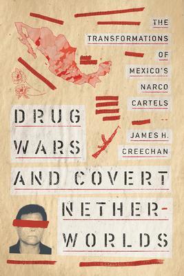Cover: 9780816540914 | Drug Wars and Covert Netherworlds | James H. Creechan | Taschenbuch
