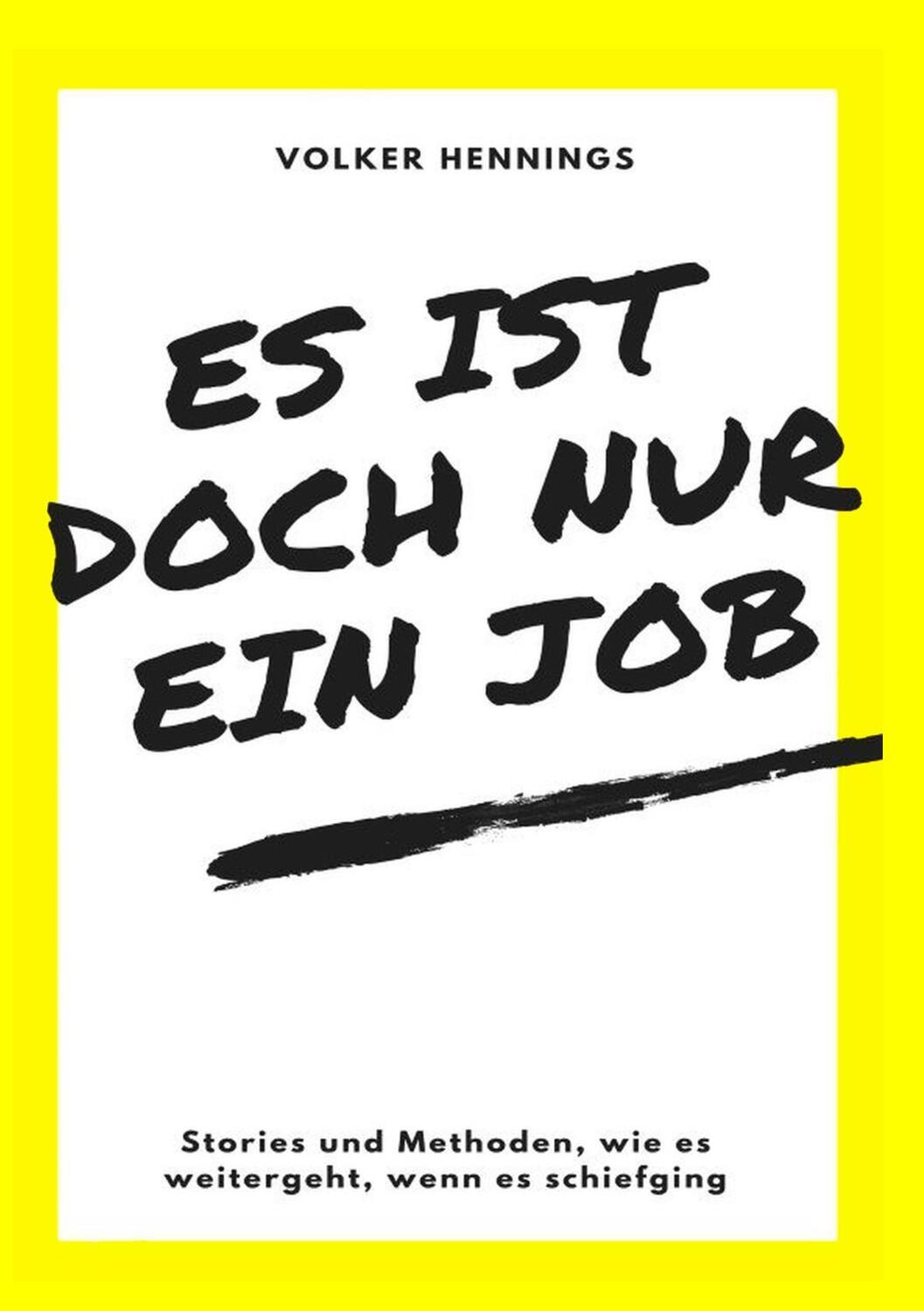 Cover: 9783746015286 | Es ist doch nur ein Job | Volker Hennings | Taschenbuch | Paperback