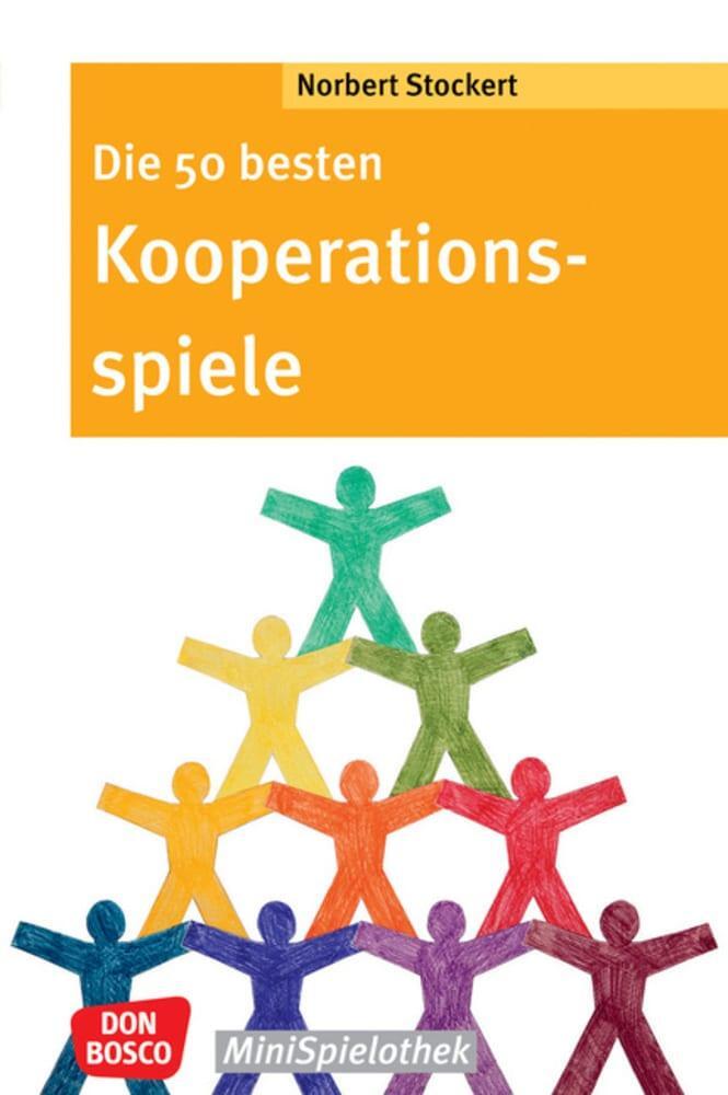 Cover: 9783769820010 | Die 50 besten Kooperationsspiele | Norbert Stockert | Taschenbuch