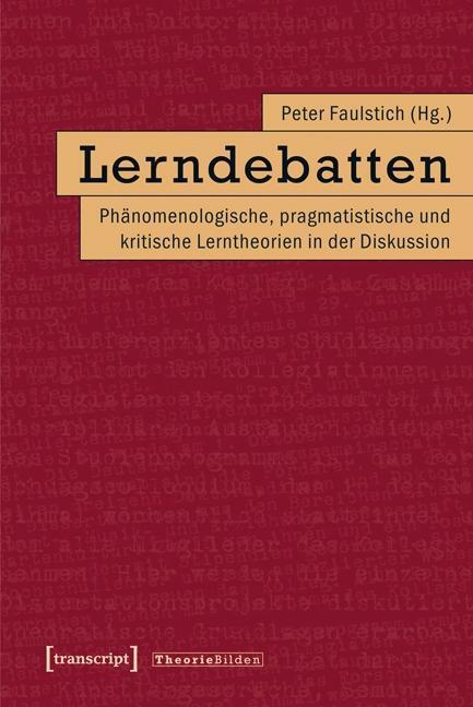 Cover: 9783837627893 | Lerndebatten | Taschenbuch | 288 S. | Deutsch | 2014