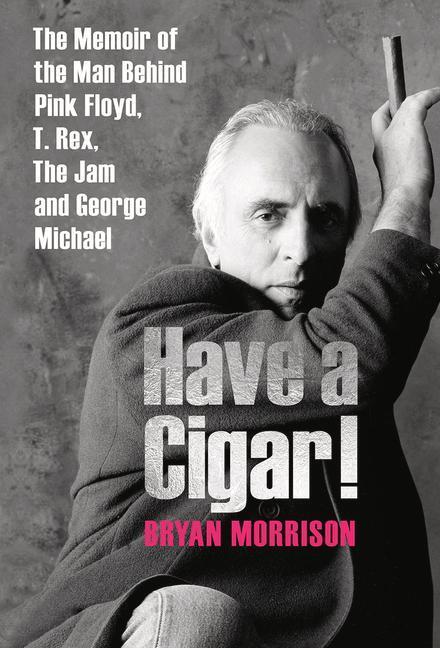 Cover: 9781846893087 | Have a Cigar! | Bryan Morrison | Buch | Gebunden | Englisch | 2019