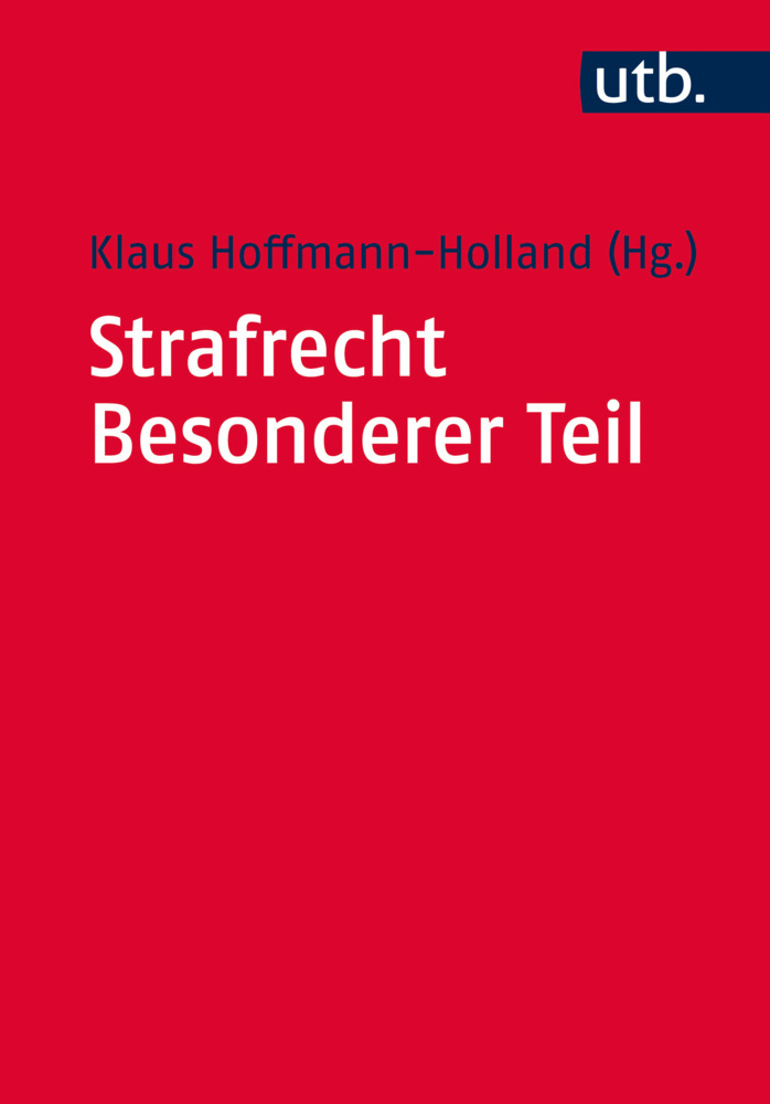 Cover: 9783825244385 | Strafrecht Besonderer Teil | Klaus Hoffmann-Holland | Taschenbuch