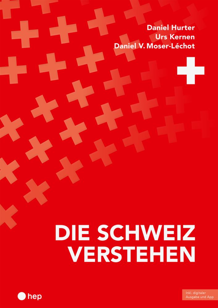 Cover: 9783035525540 | Die Schweiz verstehen (Print inkl. E-Book Edubase, Neuauflage 2024)
