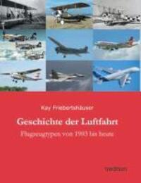Cover: 9783849545888 | Geschichte der Luftfahrt | Flugzeugtypen von 1903 bis heute | Buch