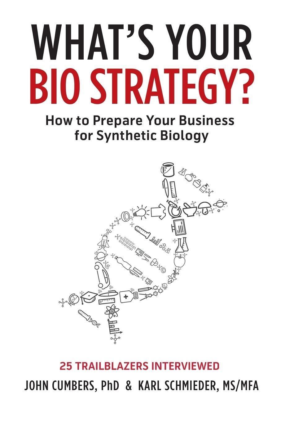 Cover: 9780999313619 | What's Your Bio Strategy? | John Cumbers (u. a.) | Taschenbuch | 2017