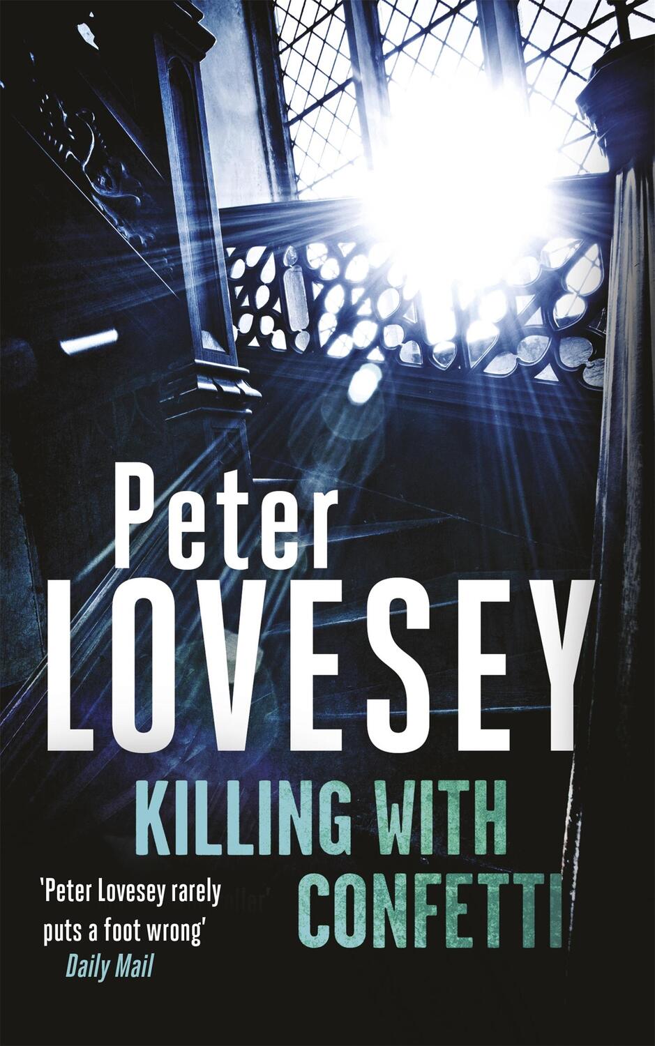 Cover: 9780751577488 | Killing with Confetti | Detective Peter Diamond Book 18 | Lovesey