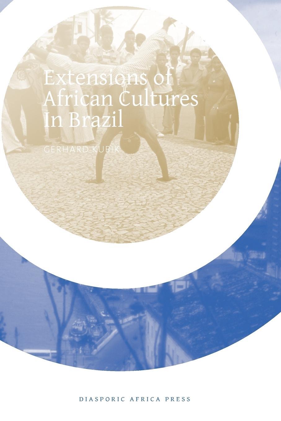 Cover: 9781937306120 | Extensions of African Cultures in Brazil | Gerhard Kubik | Taschenbuch