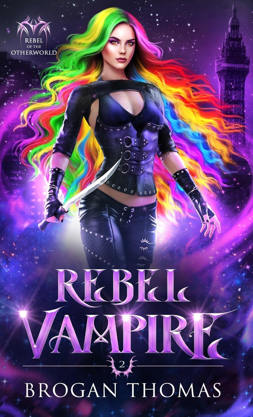 Cover: 9781915946034 | Rebel Vampire | Brogan Thomas | Buch | Rebel of the Otherworld | 2023
