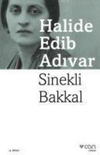 Cover: 9789750721663 | Sinekli Bakkal | Selim Ilerinin Sonsözüyle | Halide Edib Adivar | Buch