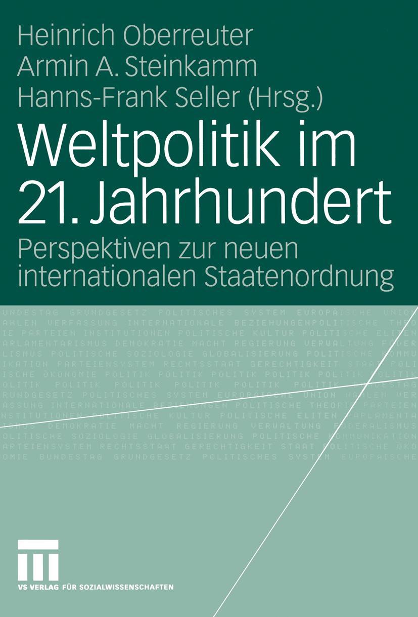 Cover: 9783531141985 | Weltpolitik im 21. Jahrhundert | Heinrich Oberreuter (u. a.) | Buch