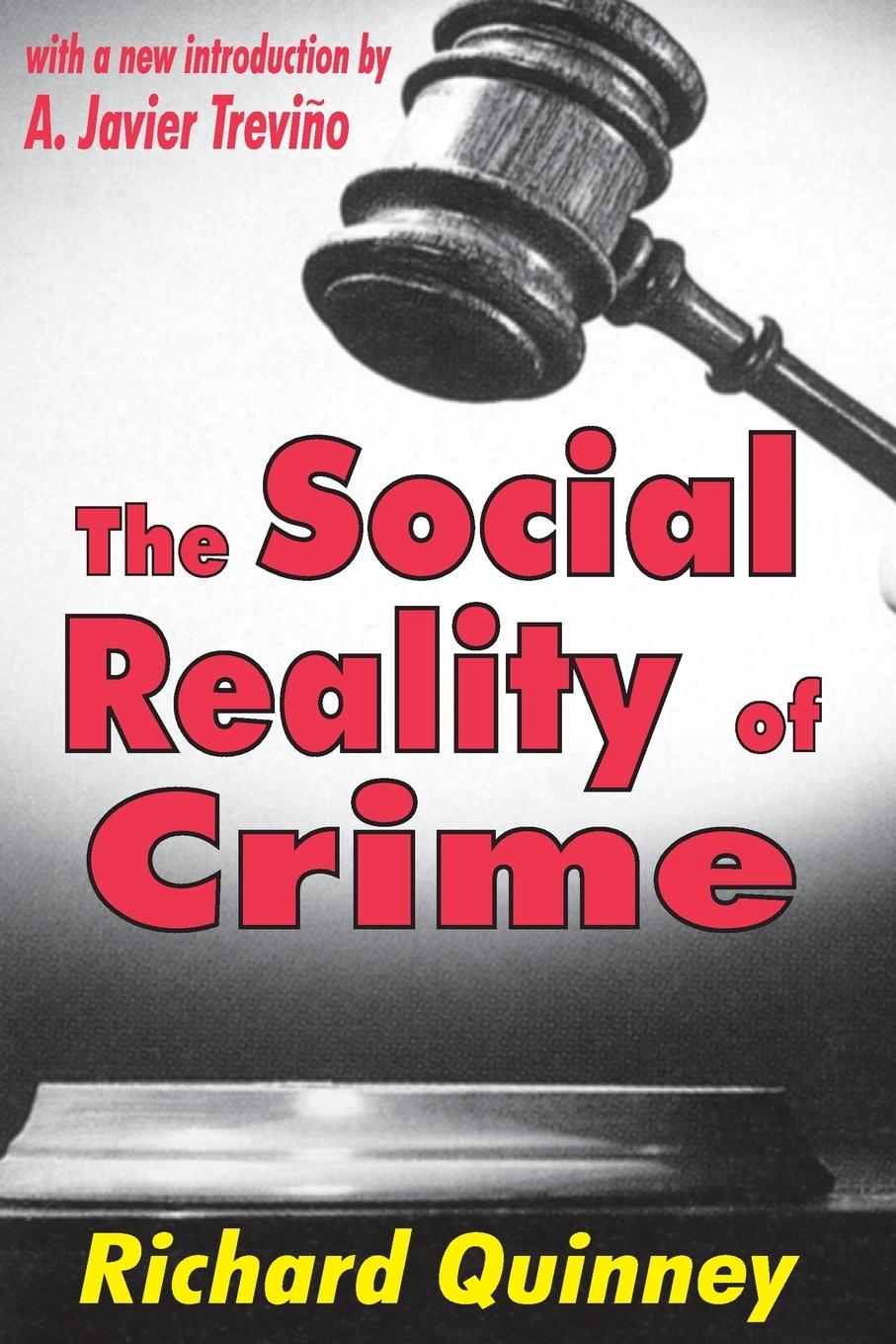 Cover: 9780765806789 | The Social Reality of Crime | Richard Quinney | Taschenbuch | Englisch