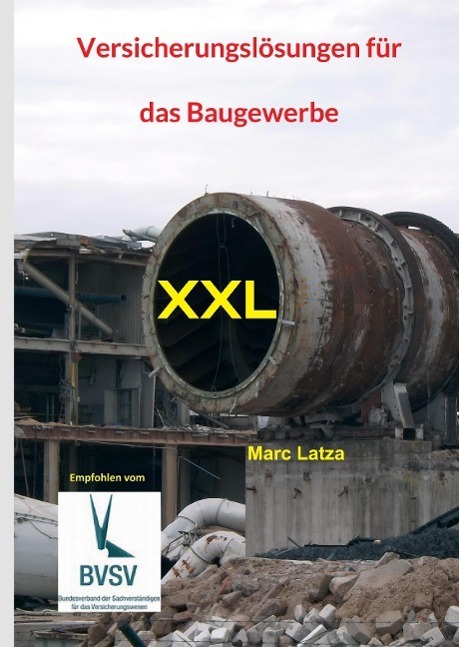 Cover: 9783981761375 | Versicherungslösungen für das Baugewerbe | XXL | Marc Latza | Buch