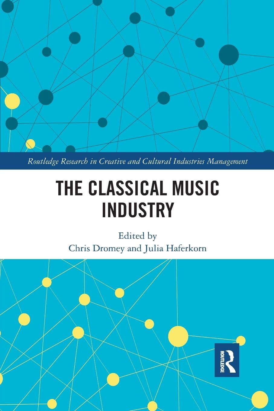 Cover: 9780367512262 | The Classical Music Industry | Chris Dromey (u. a.) | Taschenbuch