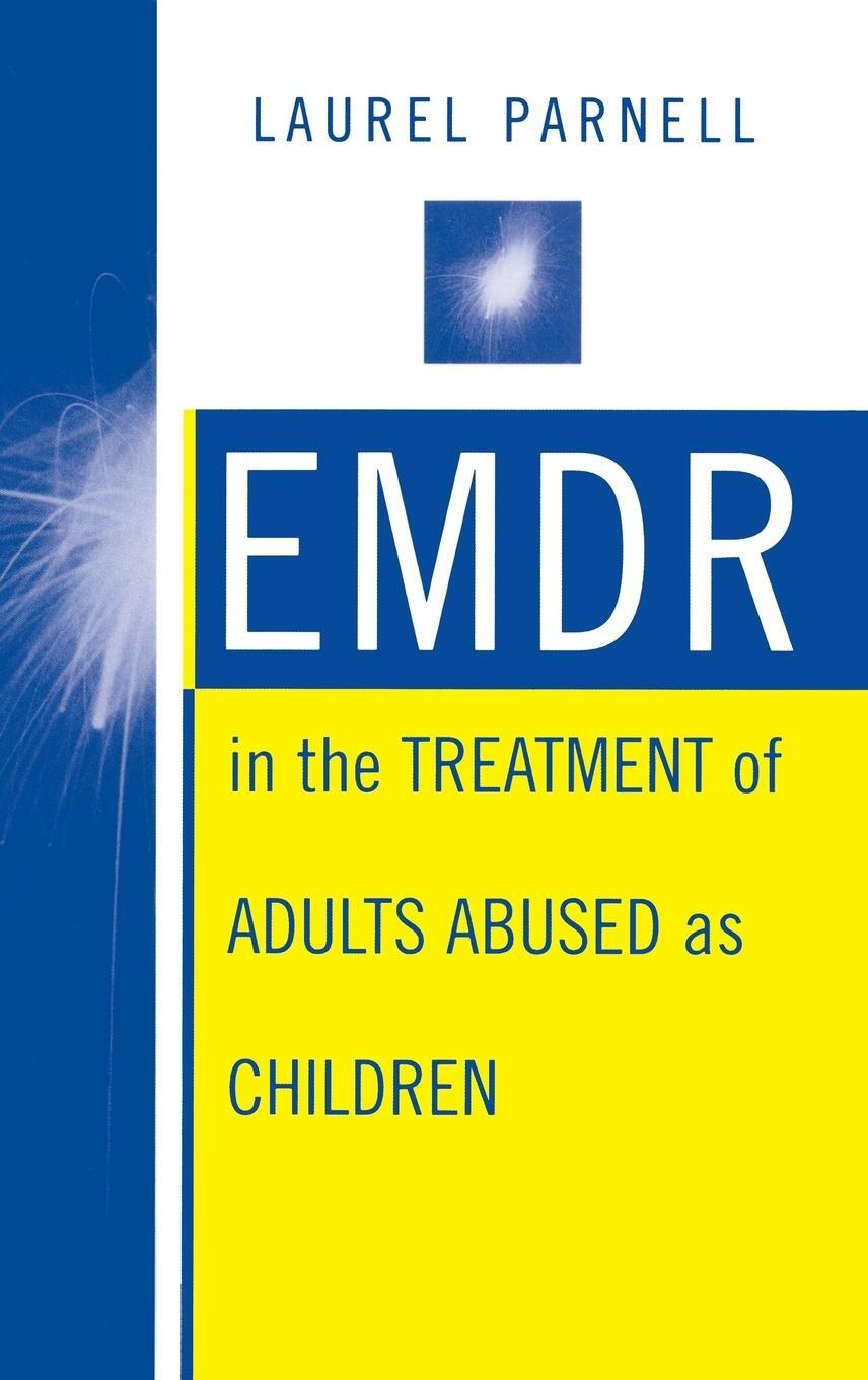 Cover: 9780393702989 | Emdr in the Treatment of Adults Abused as Children | Laurel Parnell