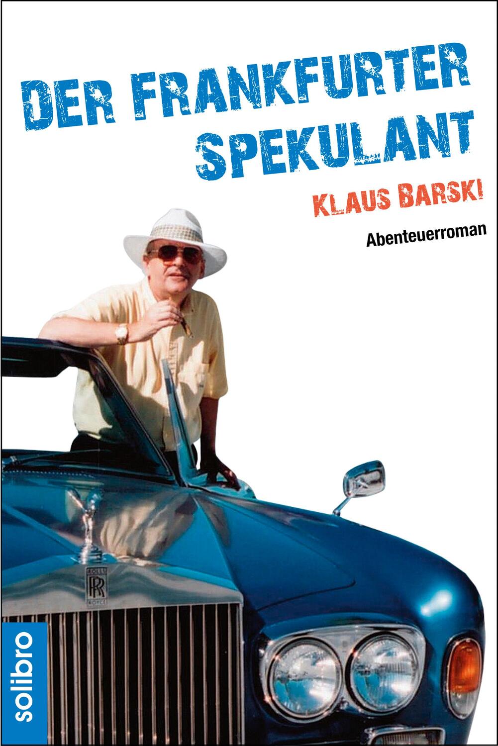Cover: 9783960790020 | Der Frankfurter Spekulant | Abenteuerroman | Klaus Barski | Buch
