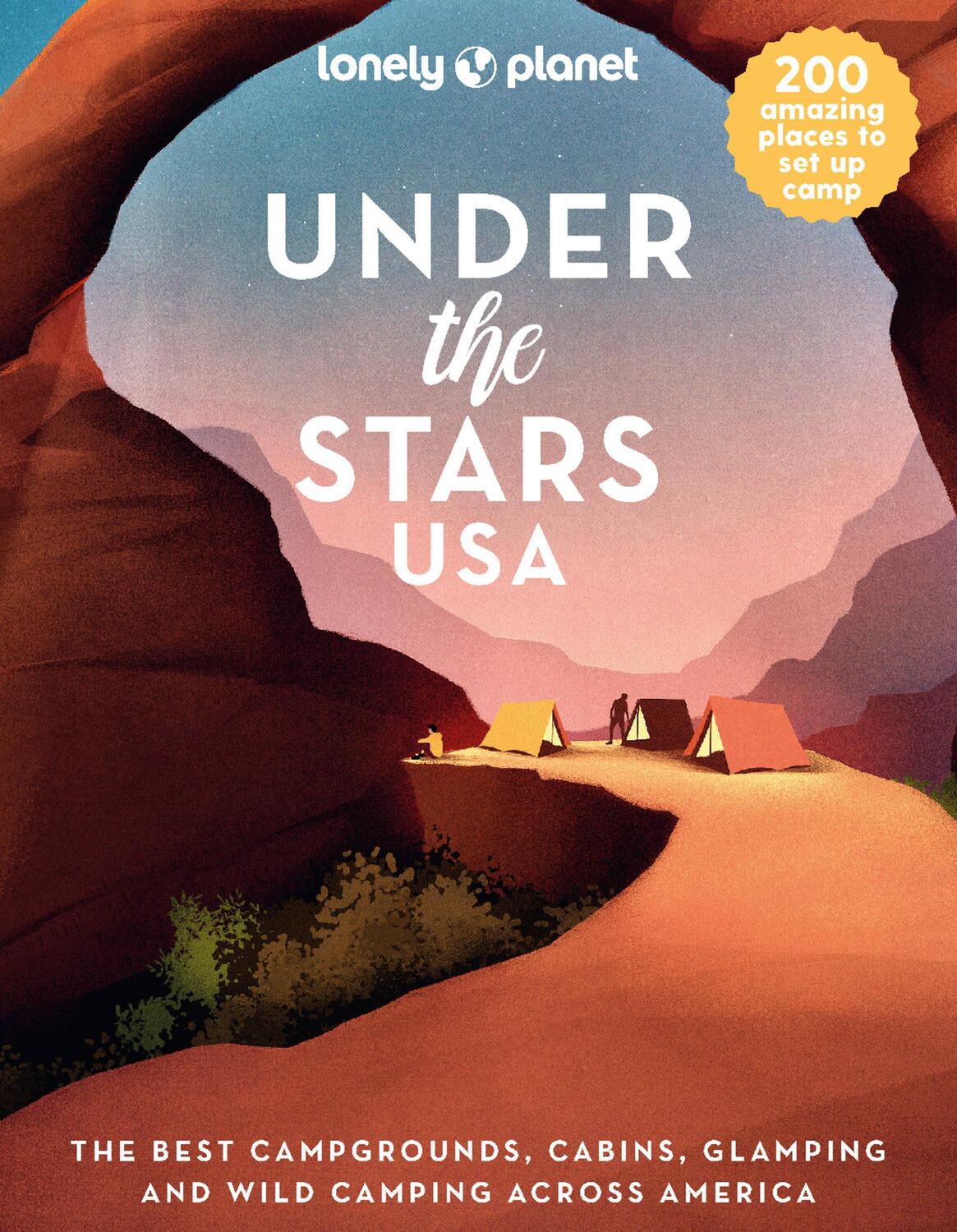 Cover: 9781838695705 | Lonely Planet Under the Stars USA | Lonely Planet | Buch | Gebunden