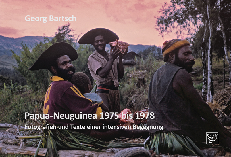 Cover: 9783943622164 | Papua-Neuguinea 1975 bis 1978 | Georg Bartsch | Buch | 112 S. | 2017