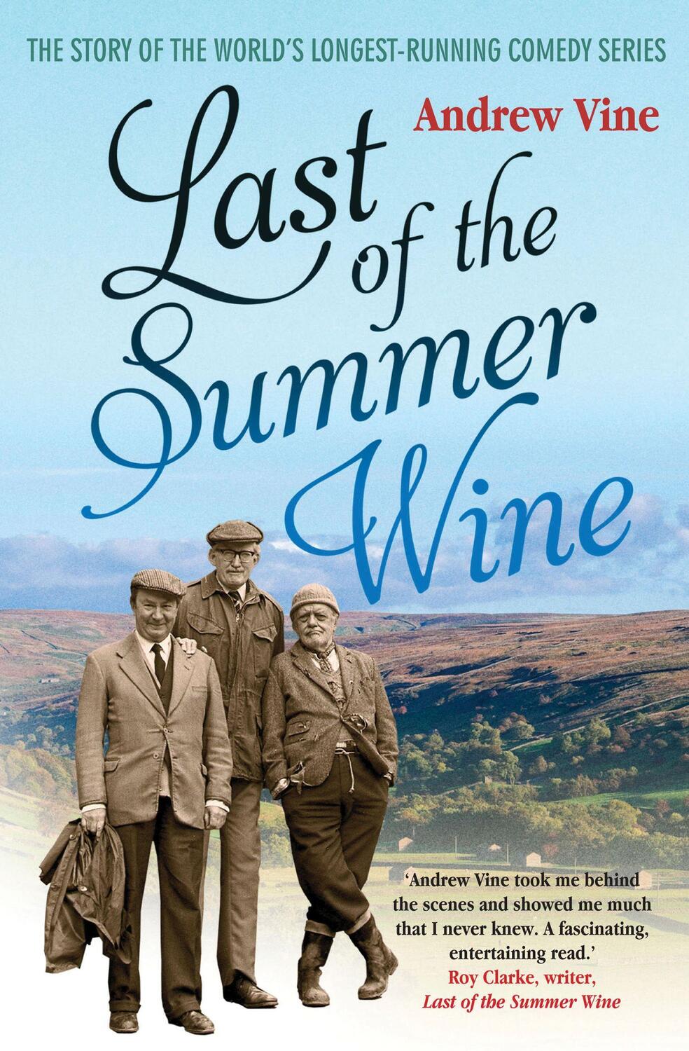 Cover: 9781845137113 | Last of the Summer Wine | Andrew Vine | Taschenbuch | Englisch | 2011