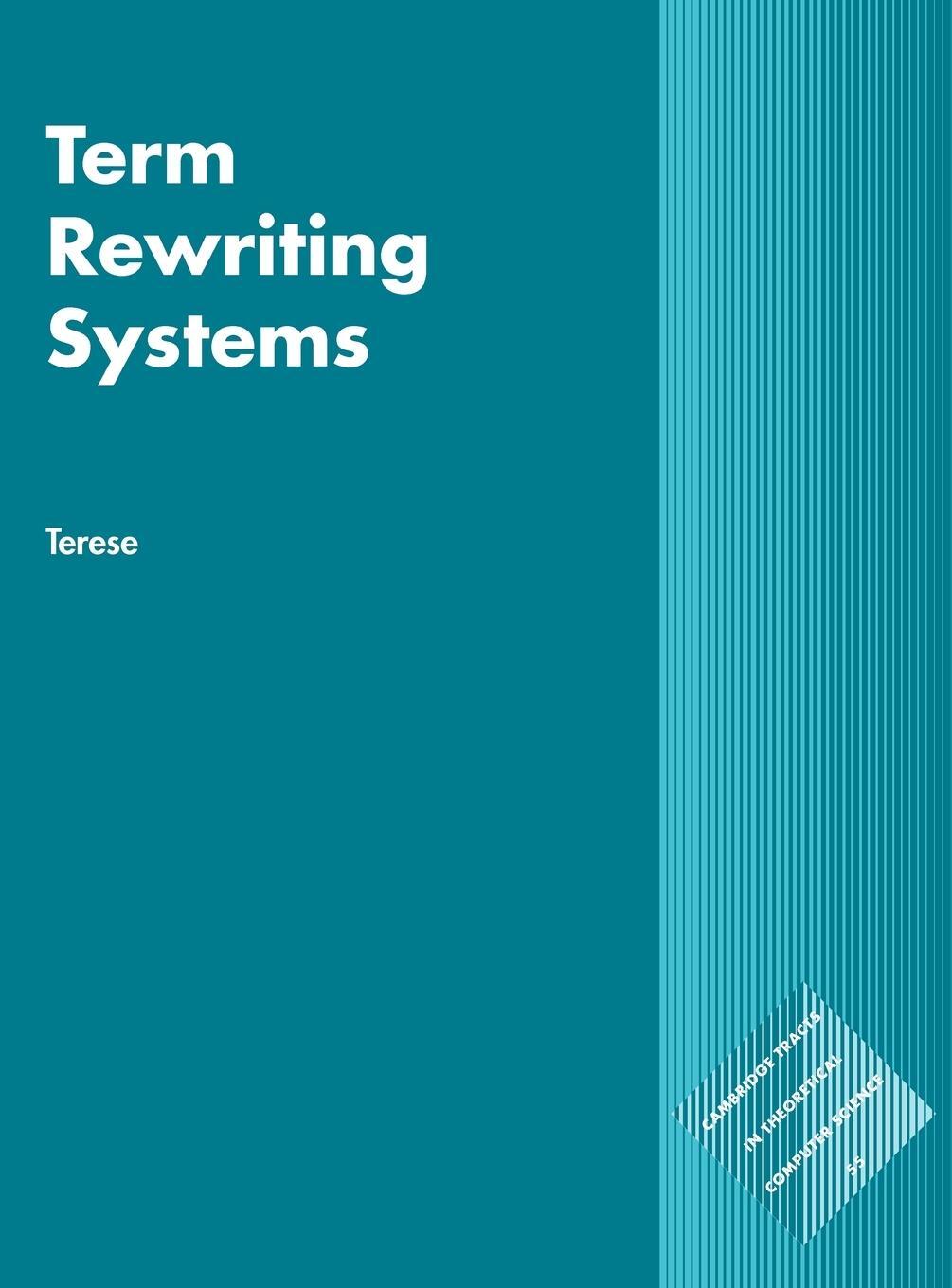 Cover: 9780521391153 | Term Rewriting Systems | Jan Willem Klop (u. a.) | Buch | Englisch