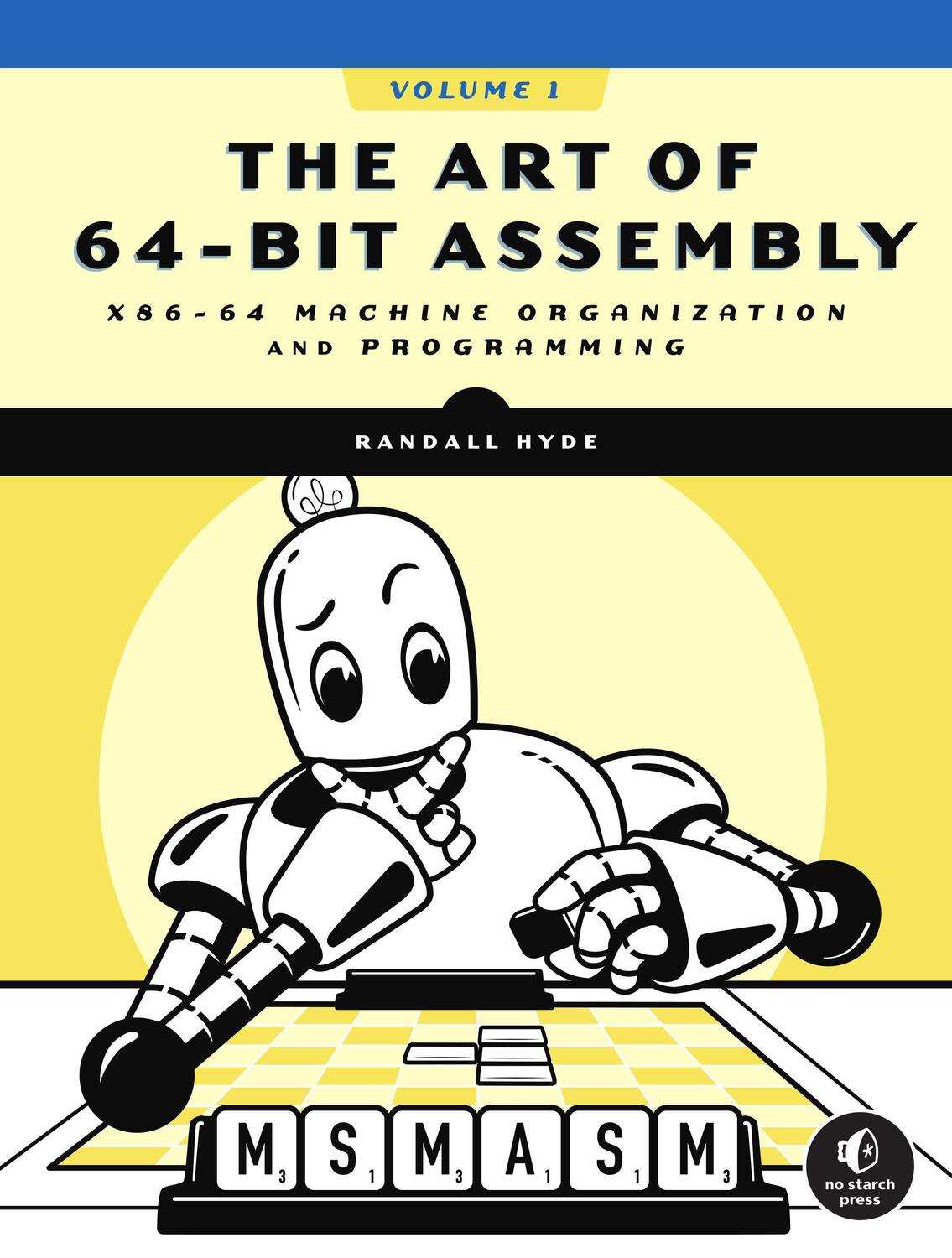Cover: 9781718501089 | The Art of 64-Bit Assembly, Volume 1 | Randall Hyde | Taschenbuch