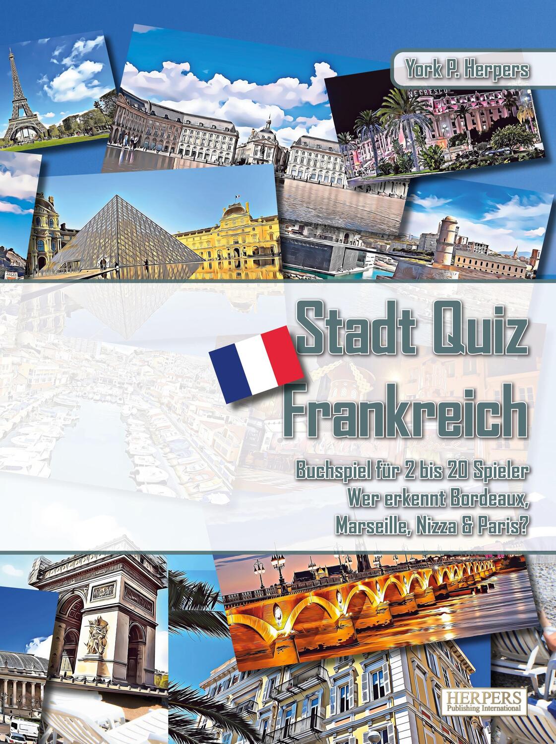 Cover: 9783946825852 | Stadt Quiz Frankreich Buchspiel für 2 bis 20 Spieler Wer erkennt...